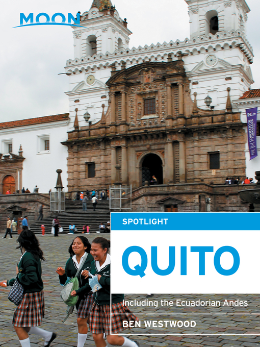 Title details for Moon Spotlight Quito by Ben Westwood - Available